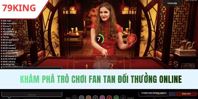 Khám phá trò chơi Fan Tan đổi thưởng online